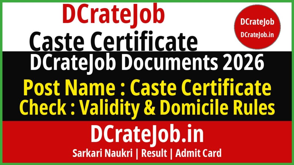 DCrateJob Caste Certificate Documents 2026 featured banner - DCrateJob.in