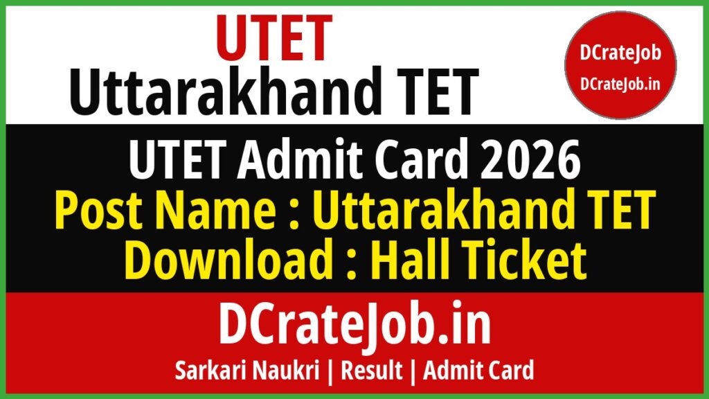 UTET Uttarakhand TET Admit Card 2026 featured banner - DCrateJob.in