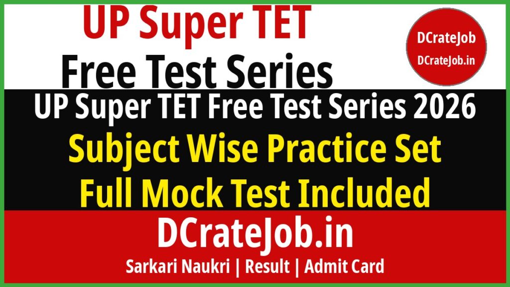 UP Super TET Free Test Series Mock Test 2026 featured banner - DCrateJob.in