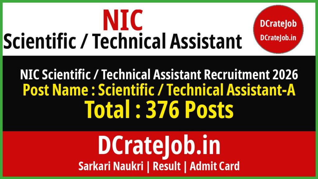 NIC Scientific / Technical Assistant Recruitment 2026 – 376 Posts