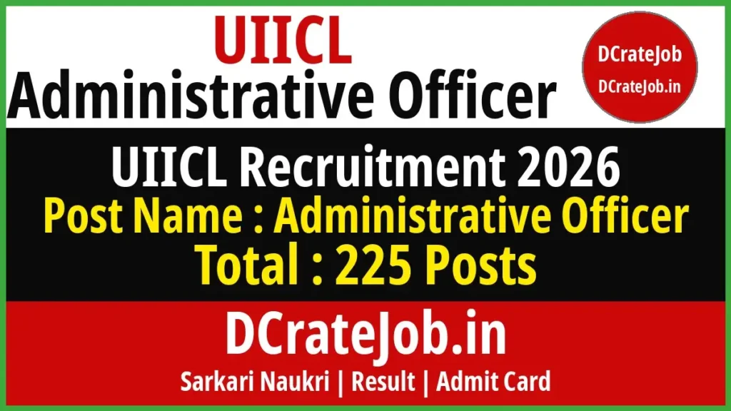 UIICL Administrative Officer Recruitment 2026 featured banner - DCrateJob.in