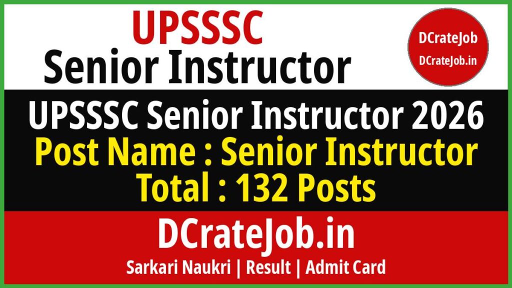 UPSSSC Senior Instructor Recruitment 2026 – 132 posts online form banner