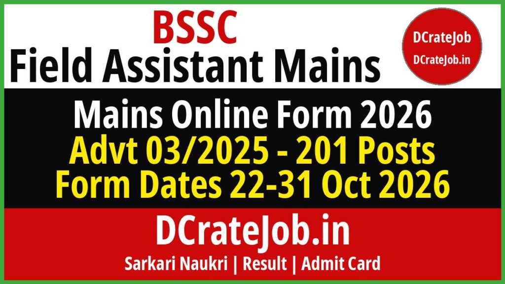 BSSC Field Assistant Mains Online Form 2026 – Apply Online for 201 Posts