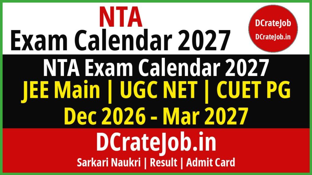 NTA Exam Calendar 2027 – JEE Main, UGC NET, CUET PG exam dates