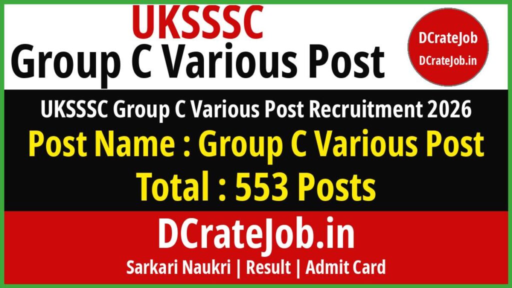 UKSSSC Group C Various Post Recruitment 2026